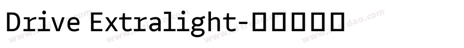 Drive Extralight字体转换